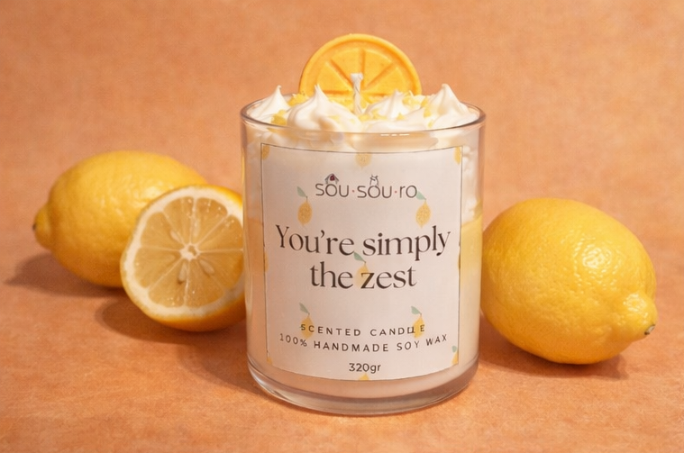 You're simply the zest | Κερί Σόγιας